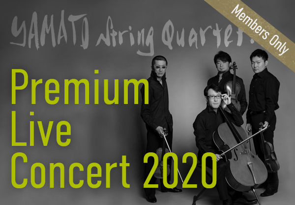 YAMATO String Quartet Premium Live Concert 2020